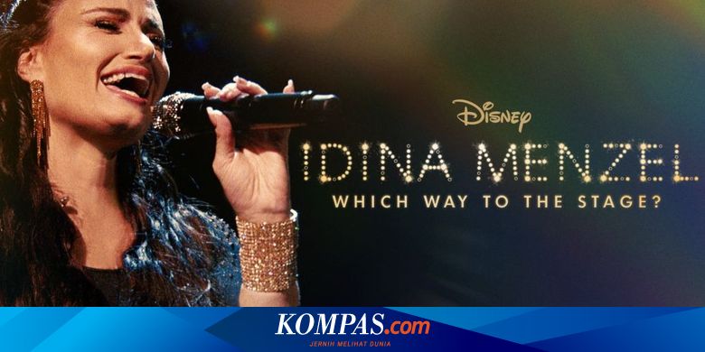Sinopsis Film Dokumenter Idina Menzel: Which Way to the Stage? - Kompas.com - KOMPAS.com