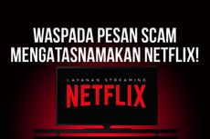 INFOGRAFIK: Waspada! Ada Penipuan Pesan Scam Tawarkan Netflix Gratis