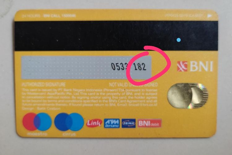 Di atas adalah contoh kode CVV. Kode ini bukan merupakan nomor kartu ATM BNI.