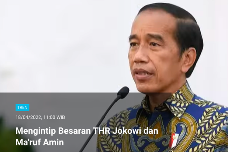 Populer Tren 19 April 2022: Berapa THR Presiden Jokowi dan Wapres Ma'ruf Amin?