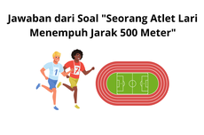 Jawaban dari Soal "Seorang Atlet Lari Menempuh Jarak 500 Meter"