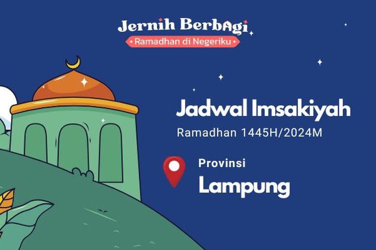 Jadwal imsak dan buka puasa Ramadhan 1445 H/2024 M untuk Anda yang berada di wilayah Provinsi Lampung. 