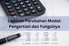 Laporan Perubahan Modal: Pengertian dan Fungsinya