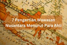 7 Pengertian Wawasan Nusantara Menurut Ahli