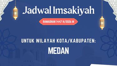 Jadwal Imsakiyah Kota Medan, 25 Februari 2026