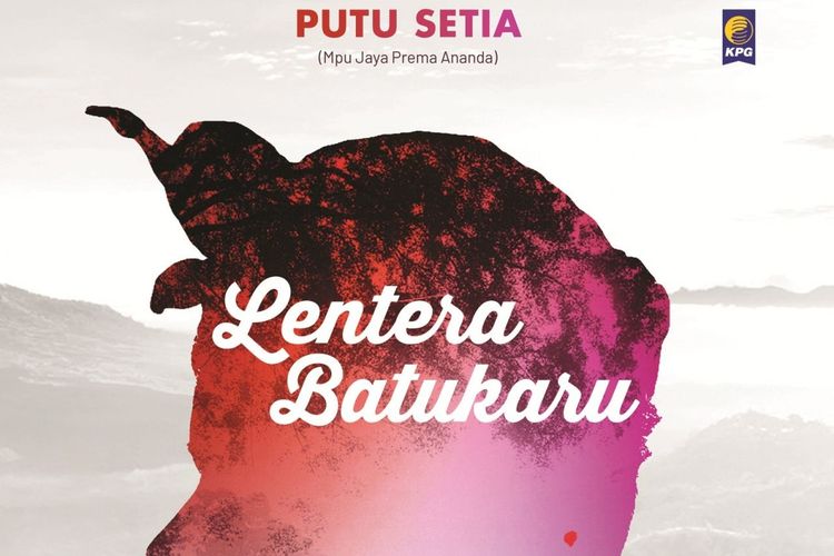 Novel memoar Lentera Batukaru karya Putu Setia