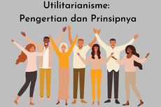 Utilitarianisme: Pengertian dan Prinsipnya