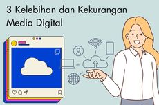 3 Kelebihan dan Kekurangan Media Digital