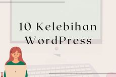10 Kelebihan WordPress