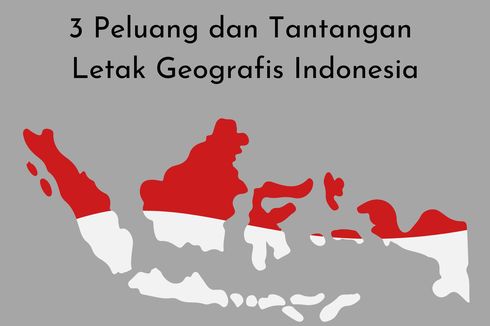 3 Peluang dan Tantangan Letak Geografis Indonesia