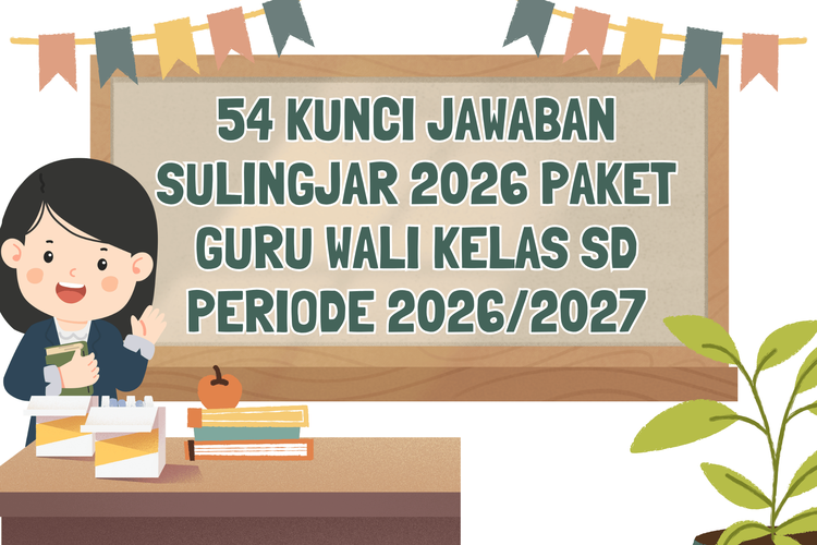 54 Kunci Jawaban Sulingjar 2026 Paket Guru Wali Kelas SD Periode 2026/2027