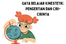 Gaya Belajar Kinestetik: Pengertian dan Ciri-cirinya