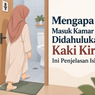 Mengapa Masuk Kamar Mandi Didahulukan Kaki Kiri? Ini Penjelasan Islam