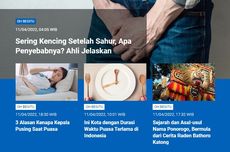 [POPULER SAINS] Penyebab Sering Kencing Setelah Sahur | Kenapa Kepala Pusing? | Kota dengan Waktu Puasa Terlama di Indonesia