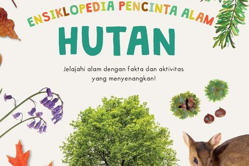 Asyiknya Menjelajah Hutan Bersama Buku Ensiklopedia Pencinta Alam