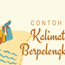 Contoh Kalimat Berpelengkap