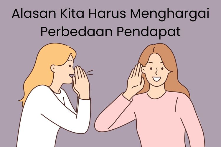 Mengapa kita harus saling menghargai perbedaan pendapat? Kita harus menghargai perbedaan pendapat agar bisa hidup damai dan rukun dengan orang lain.