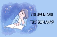 Ciri Umum dari Teks Eksplanasi