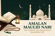 Amalan Memperingati Maulid Nabi Muhammad SAW, Ini Doa dan Selawatnya