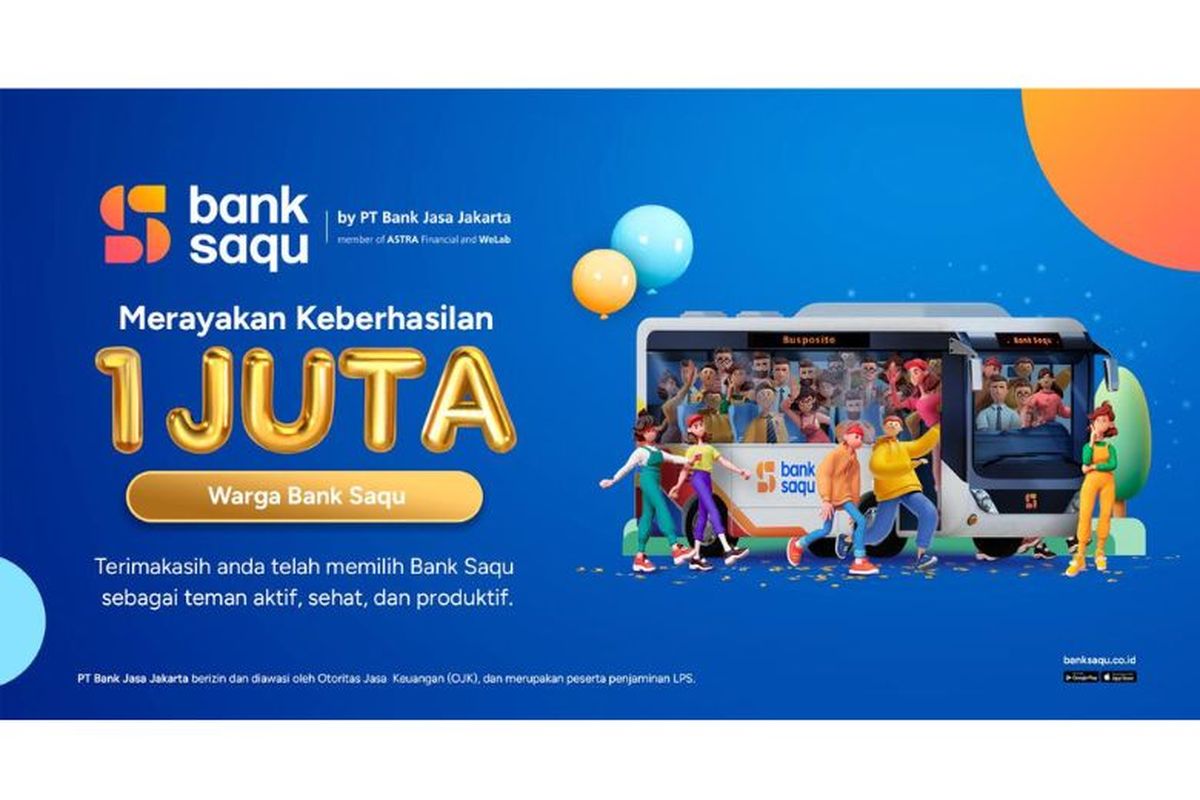 PT Bank Jasa Jakarta atau Bank Saqu meraih 1 juta nasabah dalam waktu enam bulan sejak diluncurkan pada November 2023. 