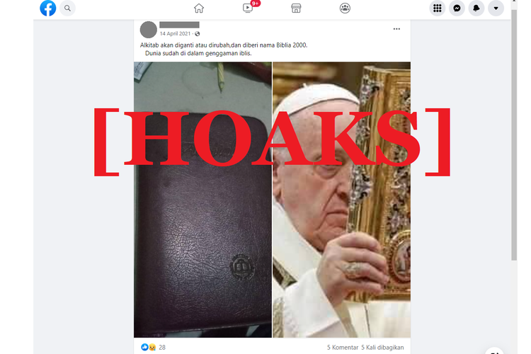 Tangkapan layar unggahan hoaks di sebuah akun Facebook, yang menyebut Paus Fransiskus akan menggandi Alkitab dengan Biblia 2000.