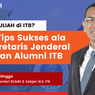 Tips Lolos Masuk Kampus Impian ala Sekjen Ikatan Alumni ITB