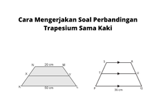 Cara Mengerjakan Soal Perbandingan Trapesium Sama Kaki