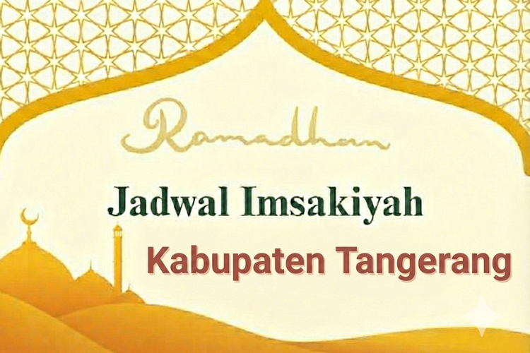 Jadwal Imsakiyah Kabupaten Tangerang Jumat 20 Maret 2026