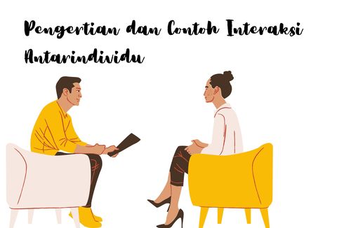 Pengertian dan Contoh Interaksi Antarindividu