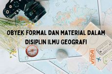 Obyek Formal dan Material dalam Disiplin Ilmu Geografi