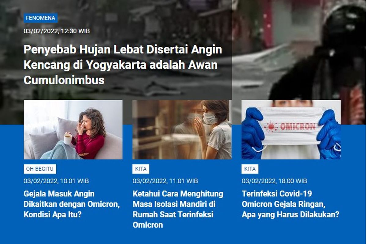 Tangkapan layar berita populer Sains sepanjang Kamis (3/2/2022) hingga Jumat (4/2/2022). Mulai dari penyebab hujan lebat di Yogyakarta, gejala masuk angin, cara menghitung masa isolasi mandiri, terinfeksi Omicron gejala ringan.