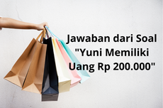 Jawaban dari Soal "Yuni Memiliki Uang Rp 200.000"