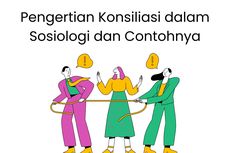 Pengertian Konsiliasi dalam Sosiologi dan Contohnya