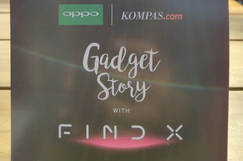 Gadget Story KOMPAS.com Membedah Fitur Oppo Find X