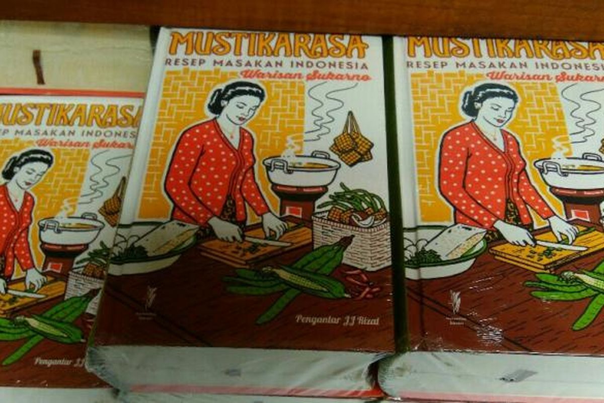 Buku Mustika Rasa, membahas kuliner nusantara yang diterbitkan oada zaman pemerintahan Soekarno.