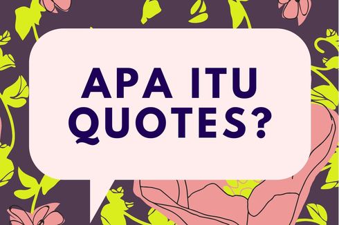 Pengertian Quote dan Contohnya