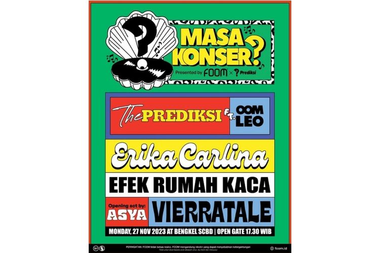 Acara music ?Masa Konser?? hasil kolaborasi FOOM dan The Prediksi. 