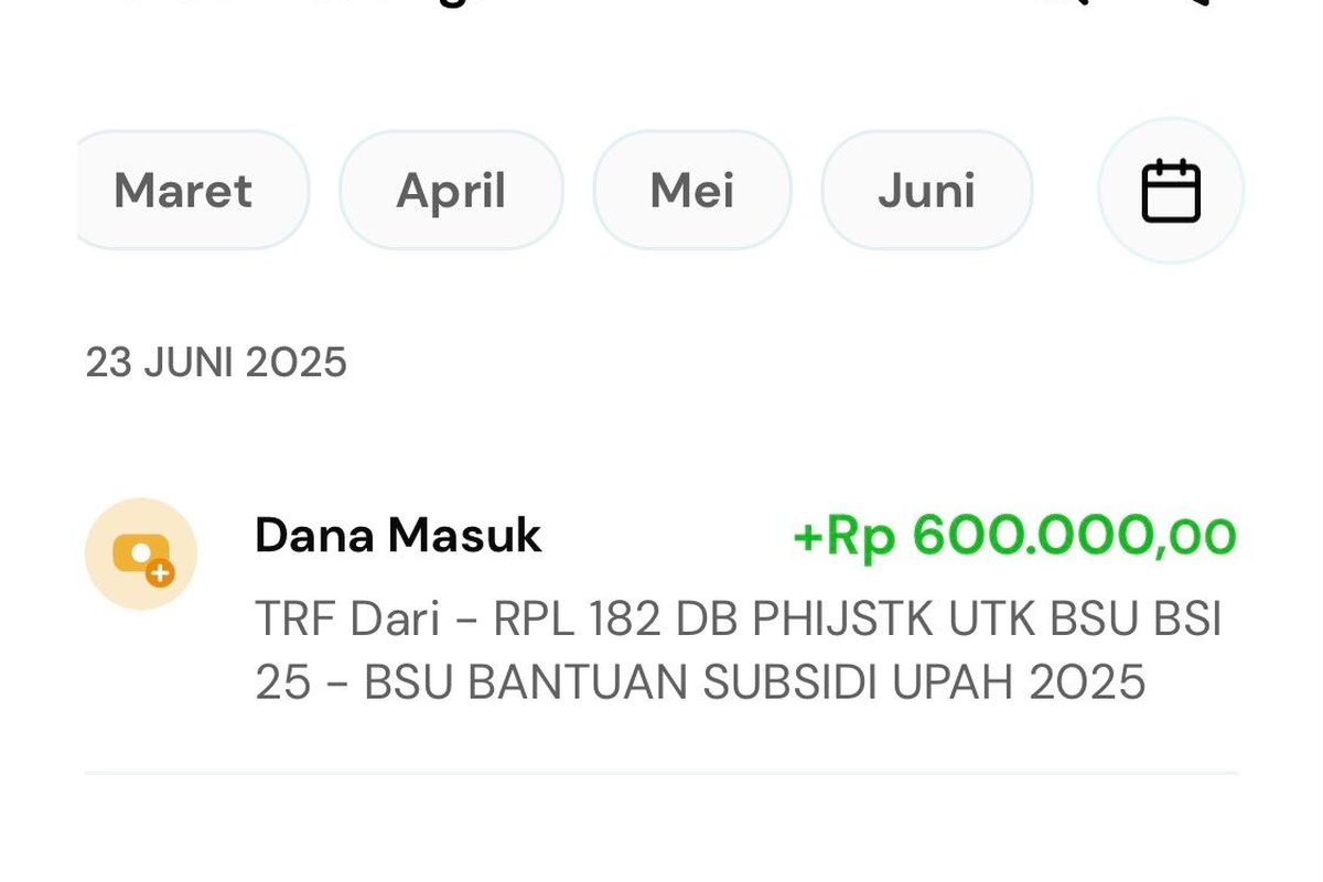 ilustrasi tangkapan layar dana Bantuan Subsidi Upah (BSU) sudah cair sejak Senin (23/6/2025).