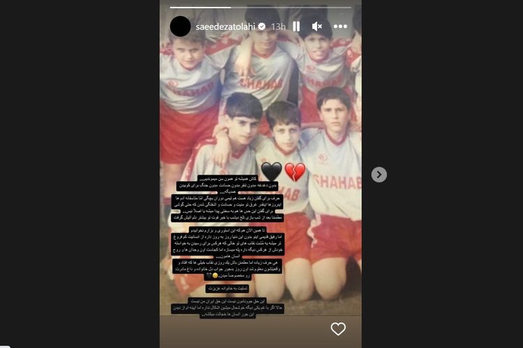 Unggahan Instagram Story gelandang timnas Iran Saeid Ezatolahi yang berduka setelah teman masa kecilnya, Mehran Samak (27), tewas ditembak pasukan keamanan usai merayakan kemenangan timnas Amerika Serikat di laga terakhir penyisihan Grup B Piala Dunia 2022 Qatar, Rabu (31/11/2022).