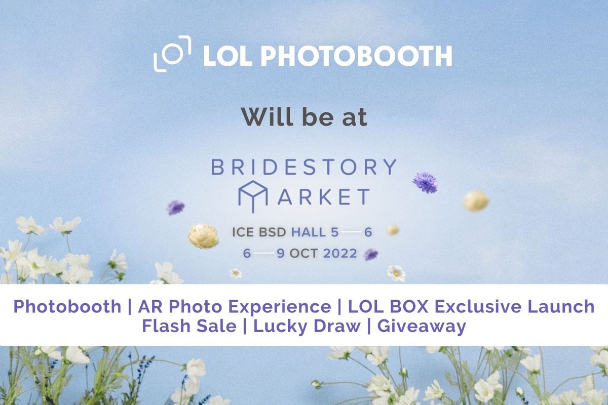 LOL Photobooth Akan Hadir di Bridestory Market 2022.
