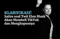 INFOGRAFIK: Satire soal Twit Elon Musk Akan Beli TikTok dan Menghapusnya