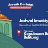 Jadwal Imsak dan Buka Puasa di Provinsi Kepulauan Bangka Belitung, 24 Maret 2024