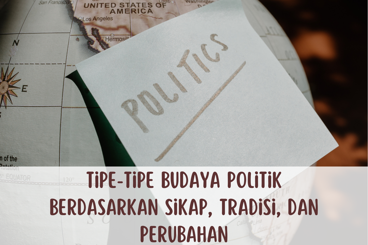 Ilustrasi tipe budaya politik