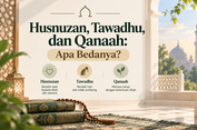 Husnuzan, Tawadhu, dan Qanaah Sering Tertukar, Apa Bedanya?