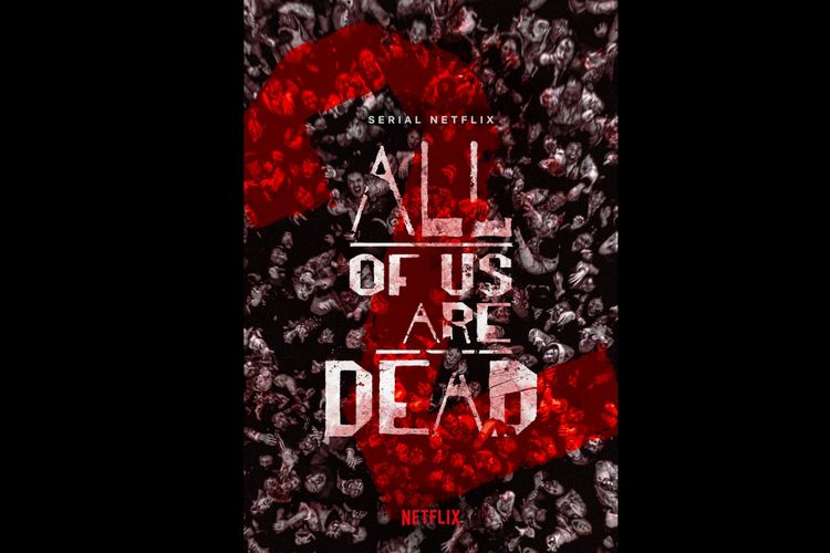 Layanan streaming Netflix akhirnya resmi mengumumkan serial All of Us Are Dead bakal hadir untuk musim kedua. 