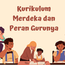 80 Persen Sekolah Telah Terapkan Kurikulum Merdeka