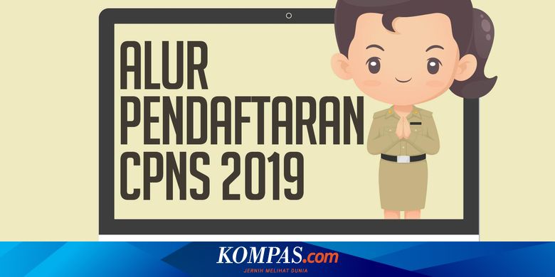 Dibuka 11 November Ini Cara Pendaftaran Online Cpns 2019 Halaman All Kompas Com
