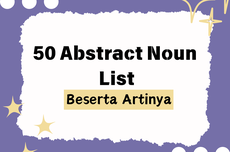 50 Contoh Abstract Noun dalam Bahasa Inggris beserta Artinya