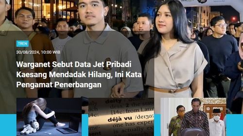[POPULER TREN] Data Jet Pribadi Kaesang Hilang | Daftar Cagub-Cawagub Pilkada 2024 Pulau Jawa 