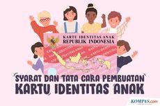 Cara Bikin Kartu Identitas Anak, Syarat dan Prosedur Terbaru 2023